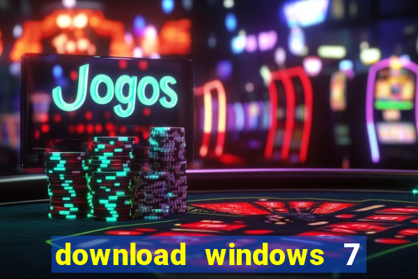 download windows 7 ultimate 64 bits português iso + ativador