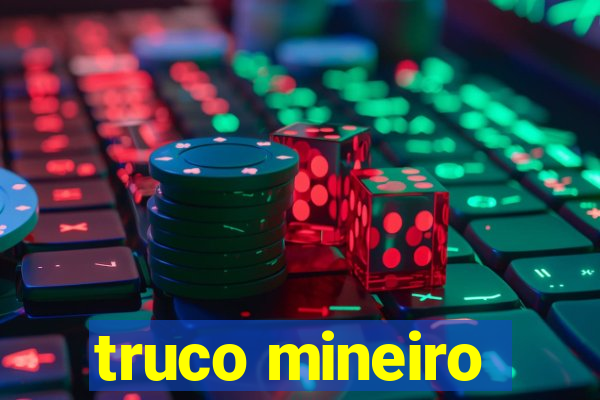 truco mineiro