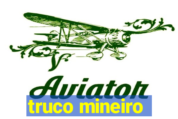truco mineiro