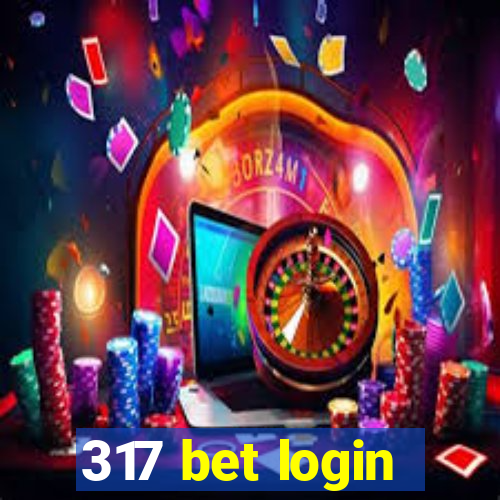 317 bet login