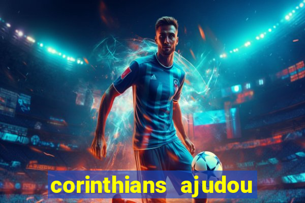 corinthians ajudou o sao paulo