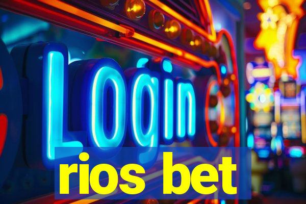 rios bet