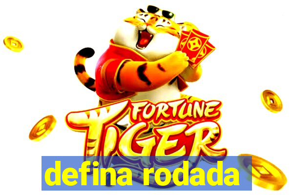defina rodada