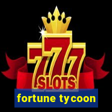 fortune tycoon