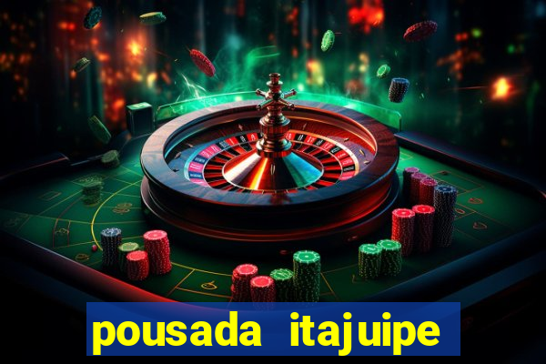 pousada itajuipe vitoria da conquista