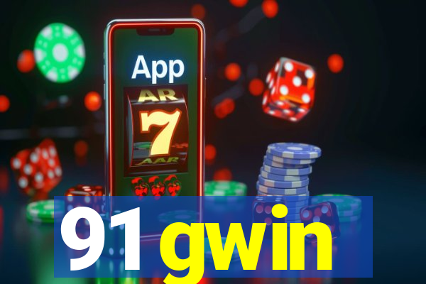 91 gwin