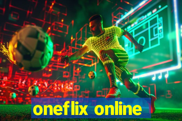 oneflix online