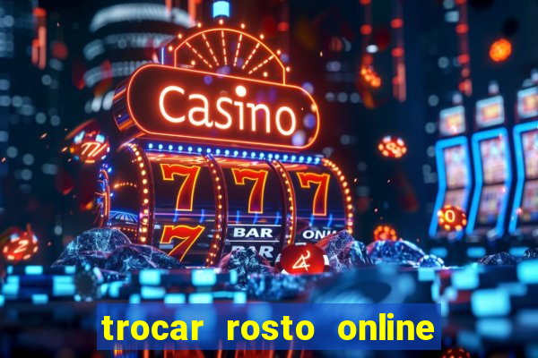 trocar rosto online grátis colocar rosto em vídeo online