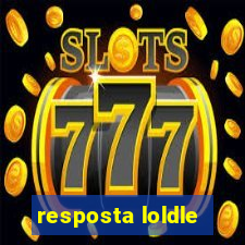 resposta loldle