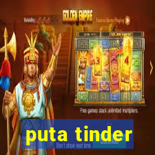 puta tinder