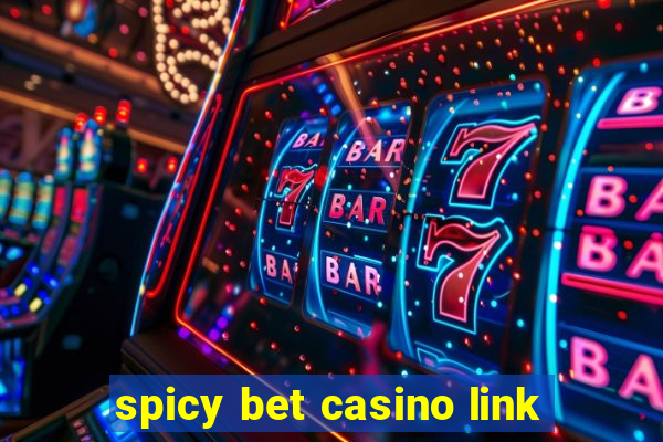 spicy bet casino link