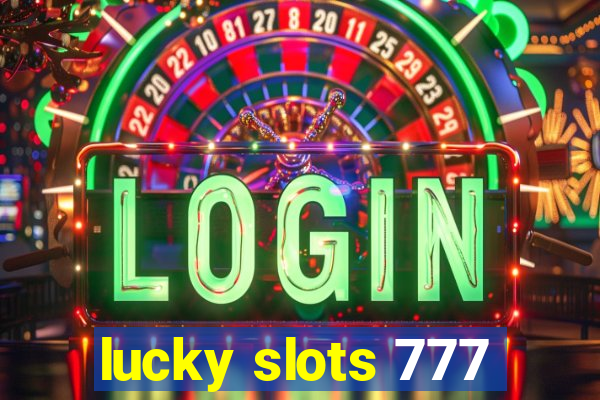 lucky slots 777