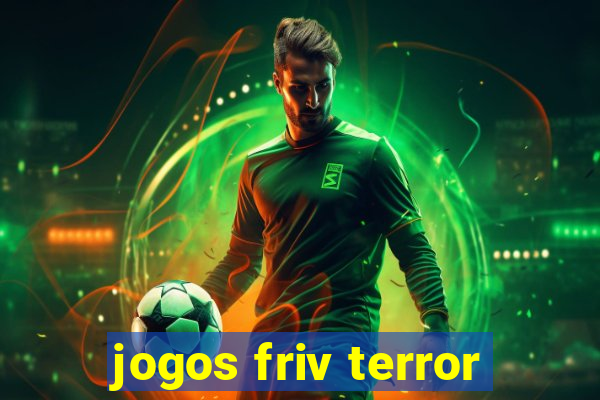 jogos friv terror