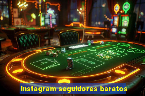 instagram seguidores baratos