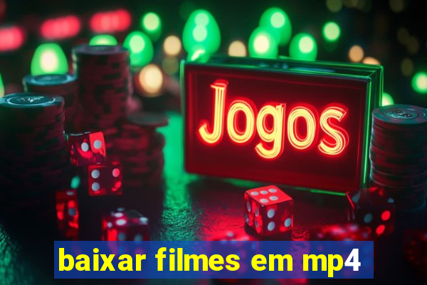 baixar filmes em mp4