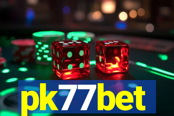 pk77bet