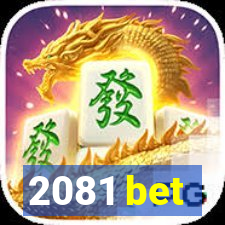 2081 bet