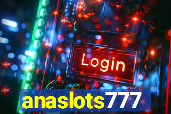anaslots777