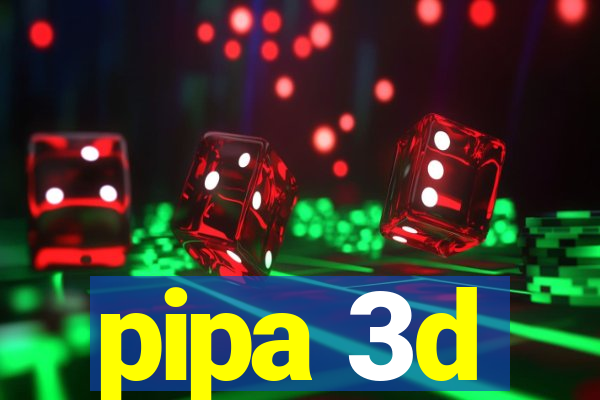 pipa 3d