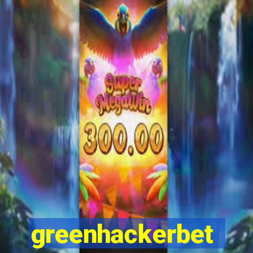 greenhackerbet