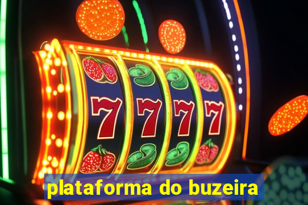 plataforma do buzeira