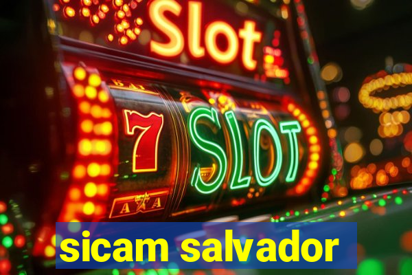 sicam salvador