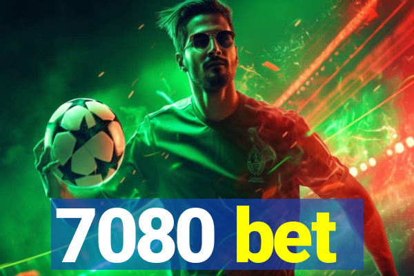 7080 bet