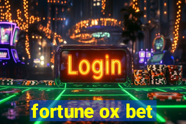 fortune ox bet