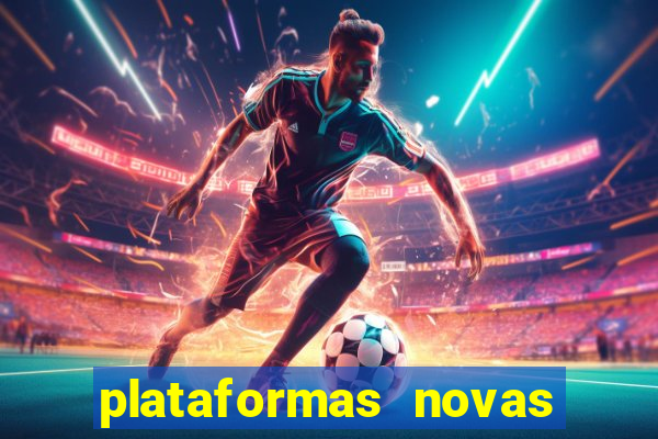 plataformas novas do jogo do tigrinho