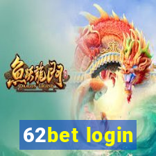 62bet login