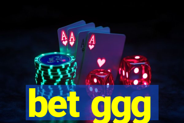 bet ggg