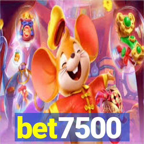 bet7500