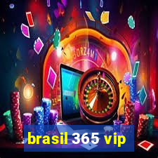 brasil 365 vip