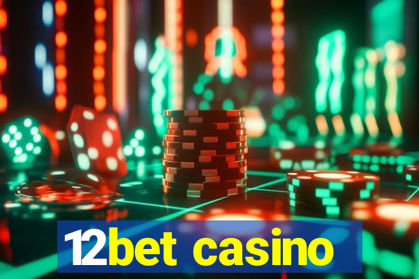 12bet casino