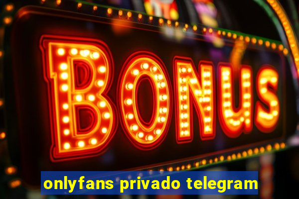 onlyfans privado telegram