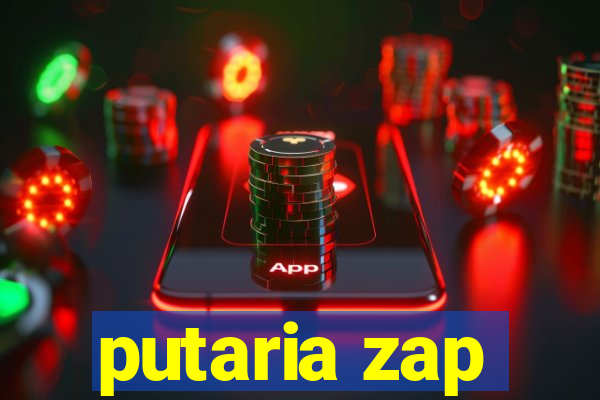 putaria zap