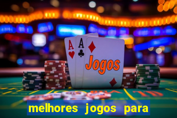 melhores jogos para play store