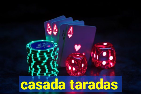 casada taradas