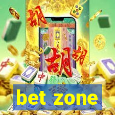 bet zone