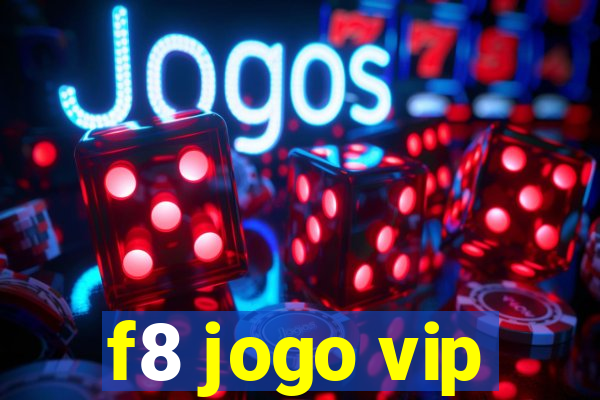 f8 jogo vip