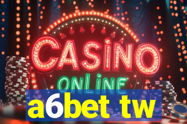 a6bet tw