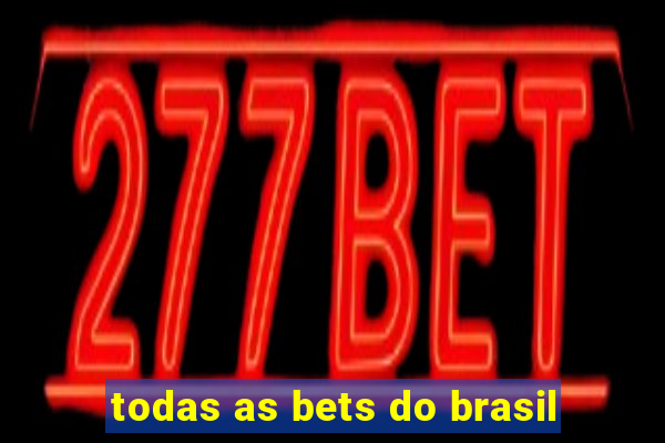 todas as bets do brasil