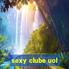 sexy clube uol