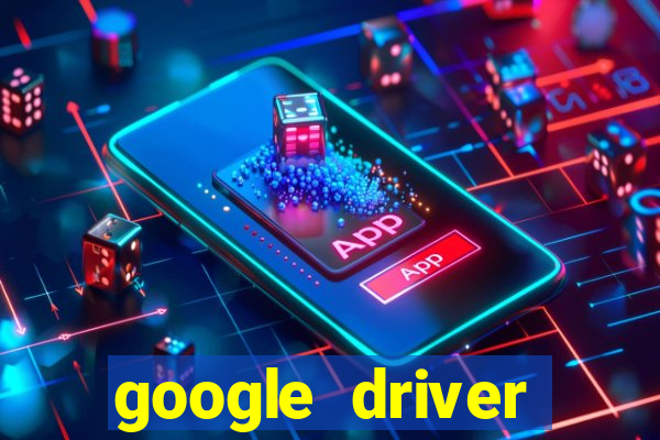 google driver windows 10