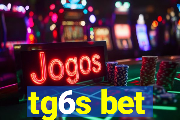 tg6s bet