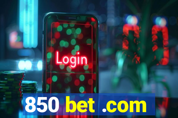 850 bet .com