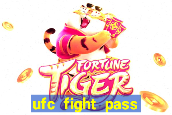 ufc fight pass assistir online