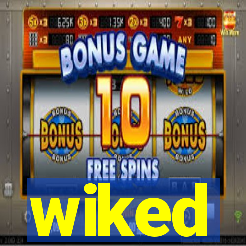 wiked