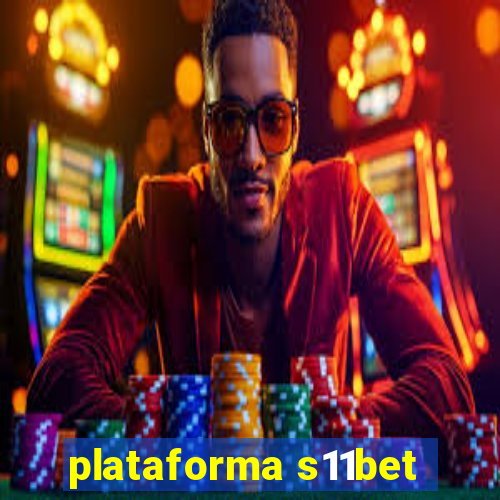 plataforma s11bet