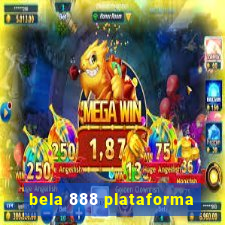 bela 888 plataforma
